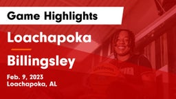 Loachapoka  vs Billingsley Game Highlights - Feb. 9, 2023