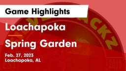 Loachapoka  vs Spring Garden Game Highlights - Feb. 27, 2023