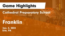 Cathedral Preparatory School vs Franklin  Game Highlights - Jan. 3, 2024