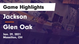 Jackson  vs Glen Oak  Game Highlights - Jan. 29, 2021