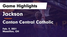 Jackson  vs Canton Central Catholic  Game Highlights - Feb. 9, 2021