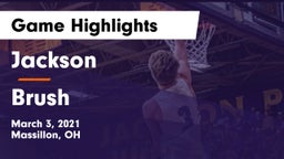 Jackson  vs Brush  Game Highlights - March 3, 2021