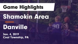 Shamokin Area  vs Danville  Game Highlights - Jan. 4, 2019