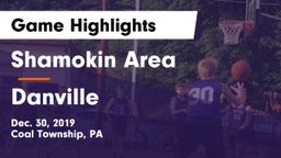 Shamokin Area  vs Danville  Game Highlights - Dec. 30, 2019