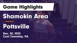 Shamokin Area  vs Pottsville  Game Highlights - Dec. 30, 2023