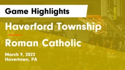 Haverford Township  vs Roman Catholic  Game Highlights - March 9, 2022