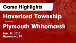Haverford Township  vs Plymouth Whitemarsh  Game Highlights - Feb. 19, 2020