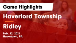 Haverford Township  vs Ridley  Game Highlights - Feb. 12, 2021