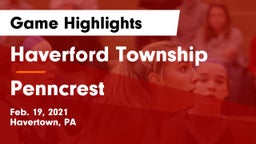 Haverford Township  vs Penncrest  Game Highlights - Feb. 19, 2021
