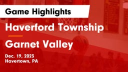 Haverford Township  vs Garnet Valley  Game Highlights - Dec. 19, 2023