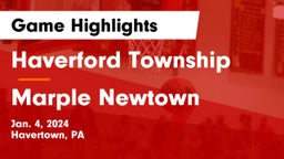 Haverford Township  vs Marple Newtown  Game Highlights - Jan. 4, 2024