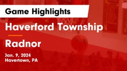 Haverford Township  vs Radnor  Game Highlights - Jan. 9, 2024