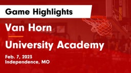 Van Horn  vs University Academy Game Highlights - Feb. 7, 2023