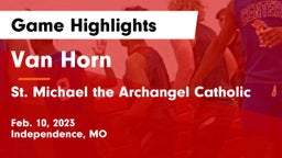 Van Horn  vs St. Michael the Archangel Catholic  Game Highlights - Feb. 10, 2023