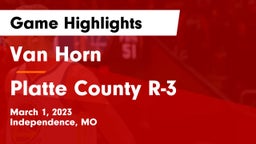 Van Horn  vs Platte County R-3 Game Highlights - March 1, 2023