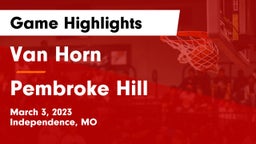 Van Horn  vs Pembroke Hill  Game Highlights - March 3, 2023