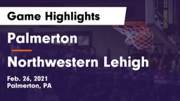 Palmerton  vs Northwestern Lehigh  Game Highlights - Feb. 26, 2021