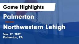 Palmerton  vs Northwestern Lehigh  Game Highlights - Jan. 27, 2022