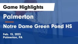 Palmerton  vs Notre Dame Green Pond HS Game Highlights - Feb. 15, 2023