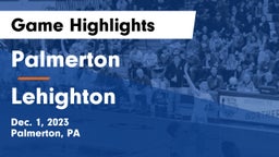 Palmerton  vs Lehighton  Game Highlights - Dec. 1, 2023