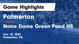 Palmerton  vs Notre Dame Green Pond HS Game Highlights - Jan. 18, 2024