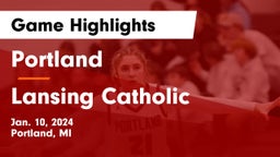 Portland  vs Lansing Catholic  Game Highlights - Jan. 10, 2024