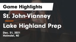 St. John-Vianney  vs Lake Highland Prep Game Highlights - Dec. 31, 2021