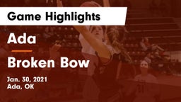 Ada  vs Broken Bow  Game Highlights - Jan. 30, 2021