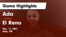 Ada  vs El Reno  Game Highlights - Dec. 11, 2021