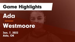 Ada  vs Westmoore  Game Highlights - Jan. 7, 2022