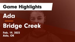 Ada  vs Bridge Creek  Game Highlights - Feb. 19, 2022