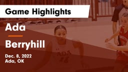 Ada  vs Berryhill  Game Highlights - Dec. 8, 2022