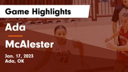 Ada  vs McAlester  Game Highlights - Jan. 17, 2023