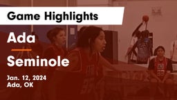 Ada  vs Seminole  Game Highlights - Jan. 12, 2024