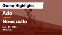 Ada  vs Newcastle  Game Highlights - Feb. 25, 2023