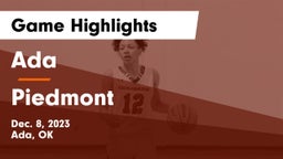 Ada  vs Piedmont  Game Highlights - Dec. 8, 2023