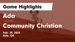 Ada  vs Community Christian  Game Highlights - Feb. 29, 2024