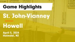 St. John-Vianney  vs Howell Game Highlights - April 5, 2024