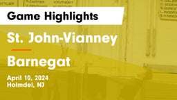 St. John-Vianney  vs Barnegat  Game Highlights - April 10, 2024