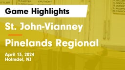 St. John-Vianney  vs Pinelands Regional  Game Highlights - April 13, 2024