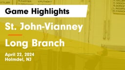 St. John-Vianney  vs Long Branch  Game Highlights - April 22, 2024