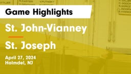 St. John-Vianney  vs St. Joseph  Game Highlights - April 27, 2024