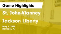 St. John-Vianney  vs Jackson Liberty  Game Highlights - May 6, 2024