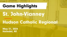 St. John-Vianney  vs Hudson Catholic Regional  Game Highlights - May 31, 2024