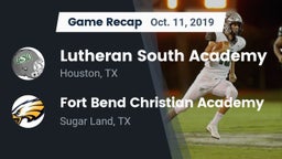 Recap: Lutheran South Academy vs. Fort Bend Christian Academy 2019