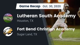 Recap: Lutheran South Academy vs. Fort Bend Christian Academy 2020