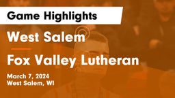 West Salem  vs Fox Valley Lutheran  Game Highlights - March 7, 2024
