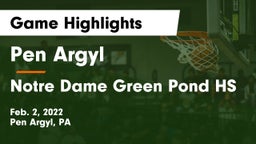 Pen Argyl  vs Notre Dame Green Pond HS Game Highlights - Feb. 2, 2022