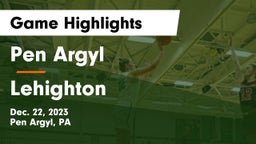 Pen Argyl  vs Lehighton  Game Highlights - Dec. 22, 2023