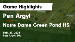 Pen Argyl  vs Notre Dame Green Pond HS Game Highlights - Feb. 27, 2024